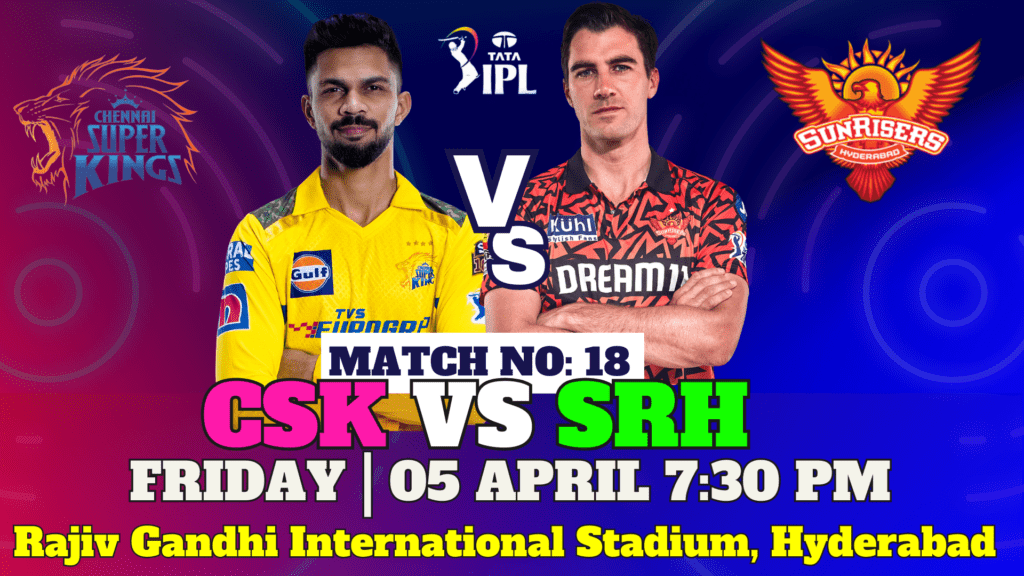 CHE vs SRH Dream11 Prediction| CSK vs SRH Dream11 Prediction, Chennai Super King vs Sunrise Hyderabad Today Prediction for IPL 2024, 19th Match